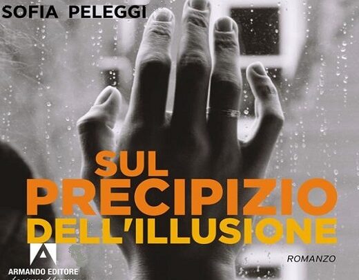 Sofia Peleggi, Sul precipizio dell’illusione