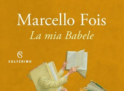 Marcello Fois, La mia Babele