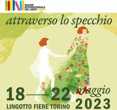 Salone Internazionale del libro di Torino, XXXV Edizione 18-22 maggio 2023