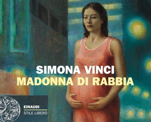 Simona Vinci, Madonna di rabbia